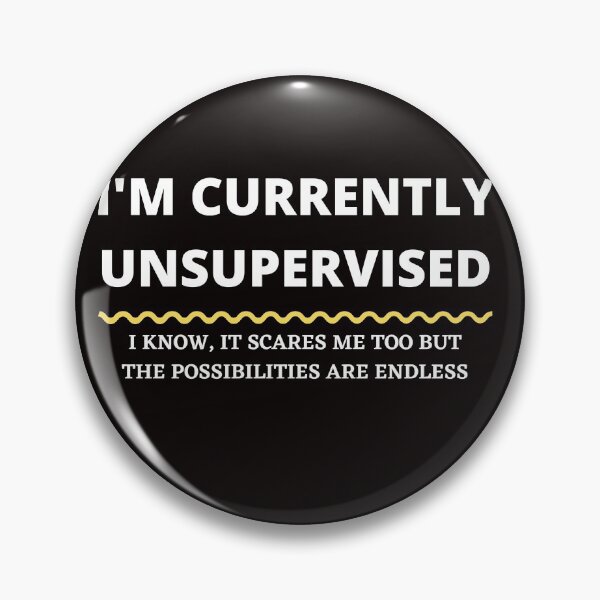 Item preview, I am currently unsupervised. I know it scares me too but the possibilities are endless designed and sold by shane62.