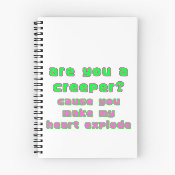Item preview, Are you a creeper, cause you make my heart explode  designed and sold by amupanda.