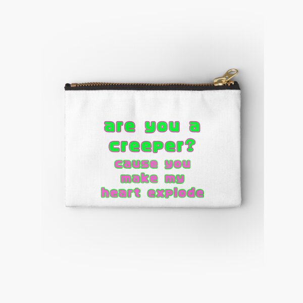 Item preview, Are you a creeper, cause you make my heart explode  designed and sold by amupanda.