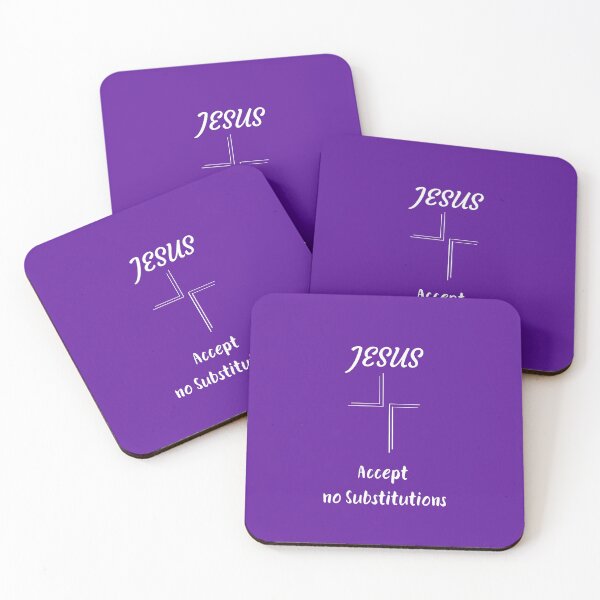 Item preview, Jesus Accept no substitutions designed and sold by Ollie P.  Leo.