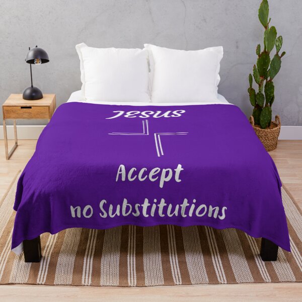 Item preview, Jesus Accept no substitutions designed and sold by Ollie P.  Leo.