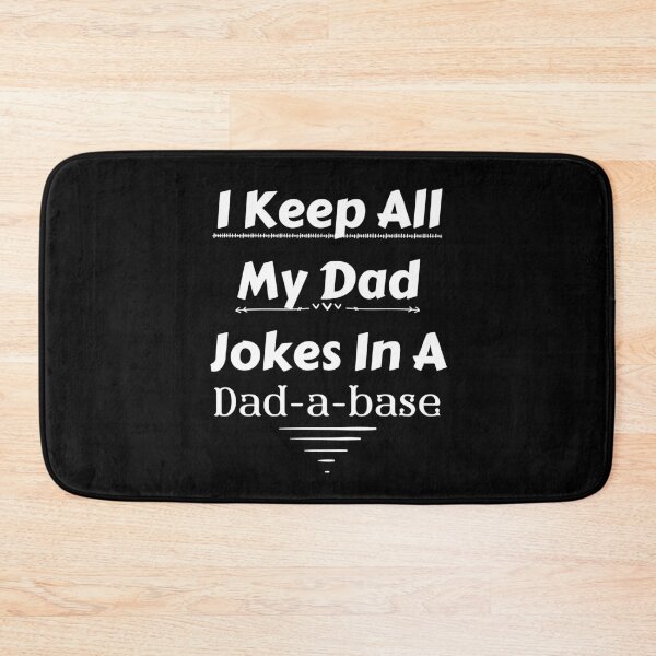 Item preview, I Keep All My Dad Jokes in A Dad A Base Father Dad Joke designed and sold by piskwi.