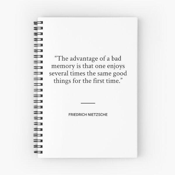 Item preview, Friedrich Nietzsche - The advantage of a bad memory is that one enjoys several times the same good things for the first time. designed and sold by SocraticQuotes.