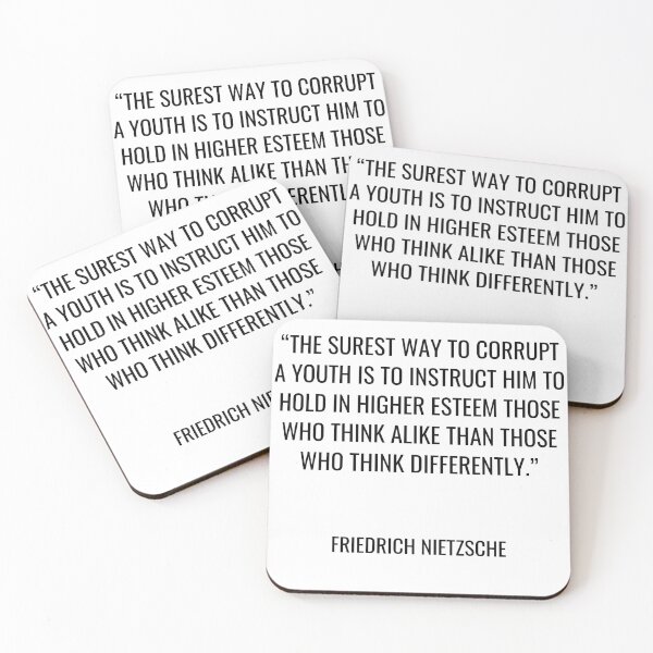 Item preview, Friedrich Nietzsche - The surest way to corrupt a youth is to instruct him to hold in higher esteem those who think alike than those who think differently. designed and sold by SocraticQuotes.