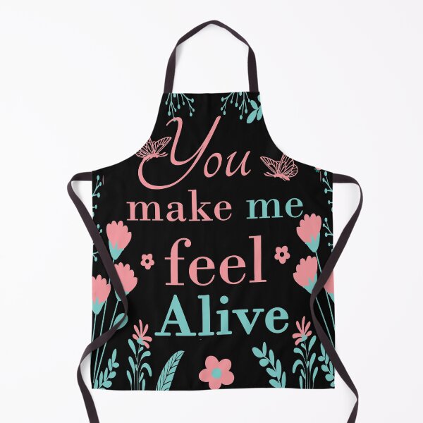 Item preview, you make me feel alive designed and sold by SaliDesigner.