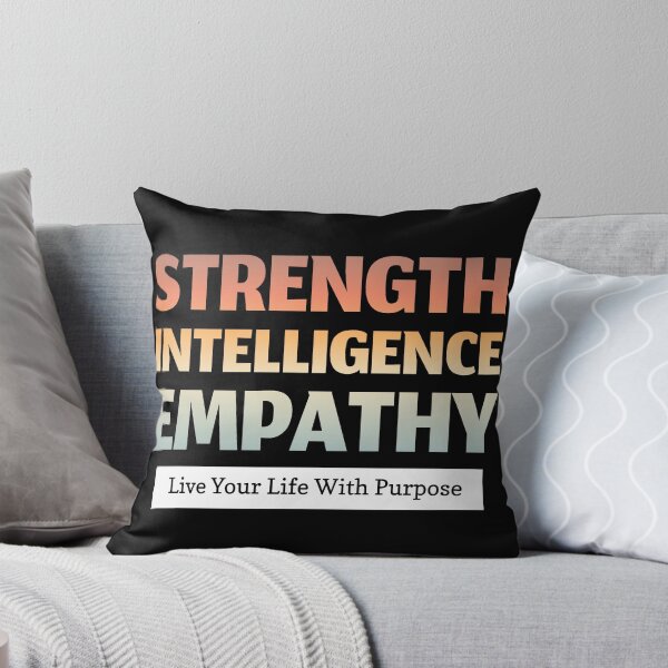 Item preview, Strength Intelligence Empathy - Live Your Life With Purpose designed and sold by jtechlimitless.