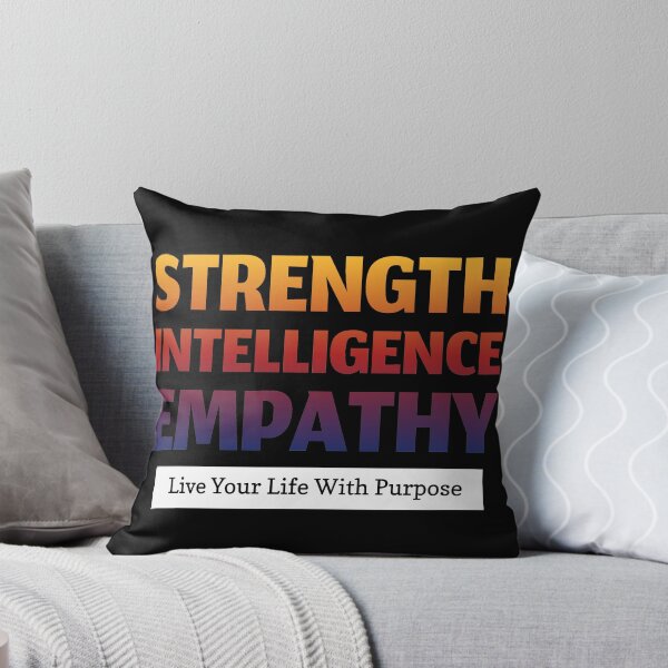 Item preview, Strength Intelligence Empathy - Live Your Life With Purpose designed and sold by jtechlimitless.
