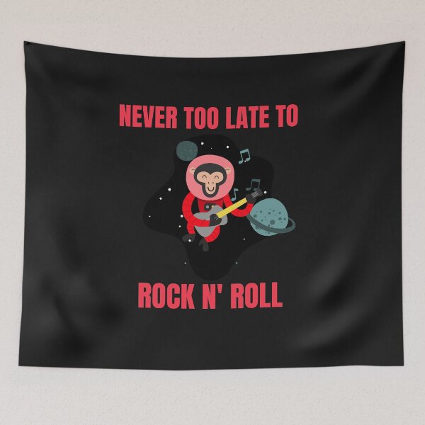Item preview, Never too late to Rock n' Roll designed and sold by WowAllinOne.