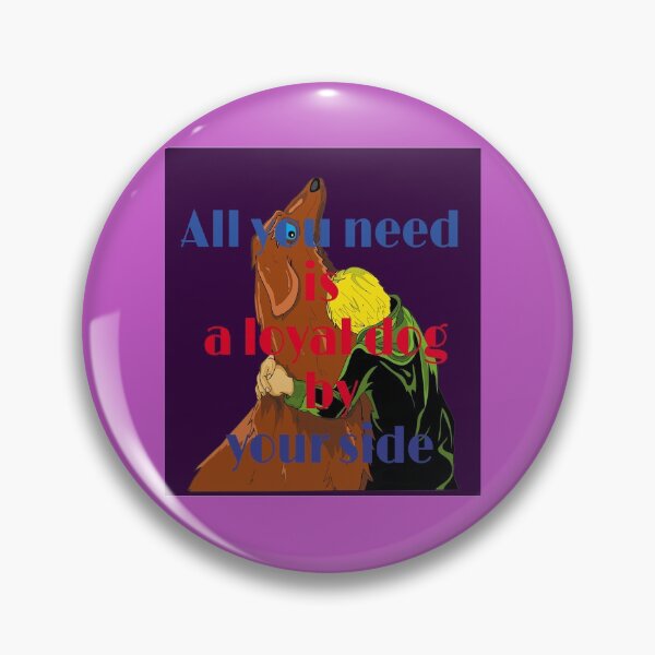 Item preview, All you need is a loyal dog by your side designed and sold by LUXURYSTORE87.