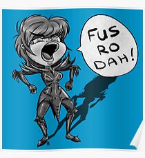 Fus Ro Dah Poster