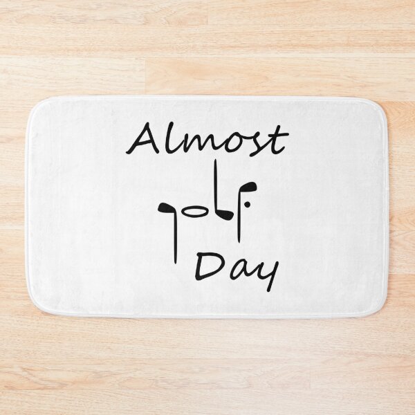 Item preview, Almost Golf Day designed and sold by TShirtsByMs.