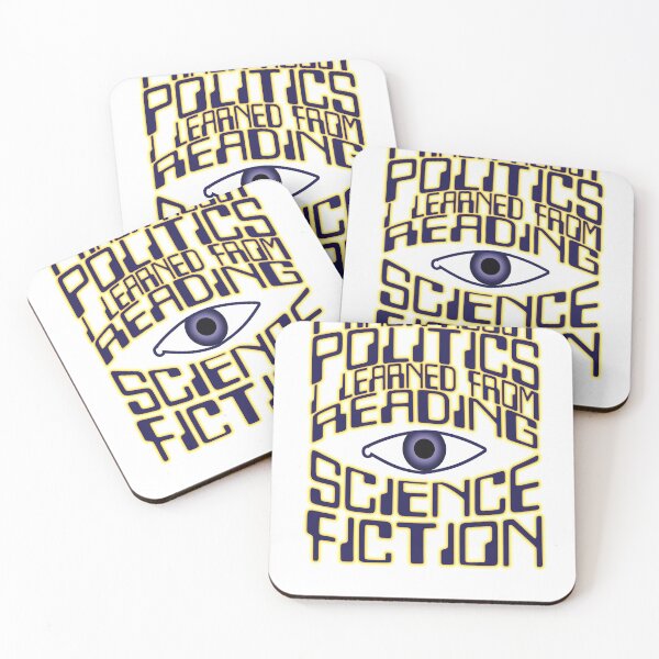 Item preview, Everything I know About Politics I Learned From Reading Science Fiction designed and sold by Bryson  Waind.