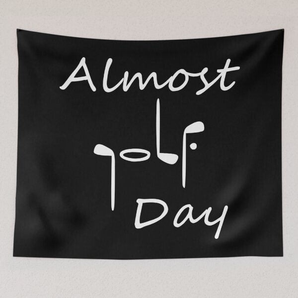 Item preview, Almost Golf Day designed and sold by TShirtsByMs.