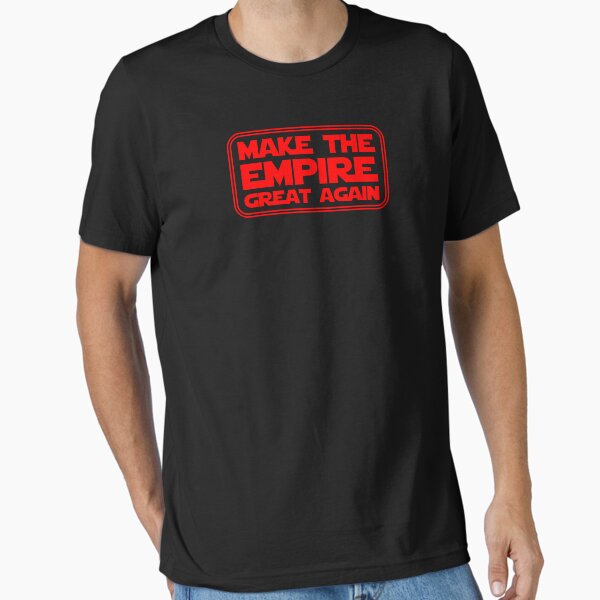Make The Empire Great Again Essential T-Shirt