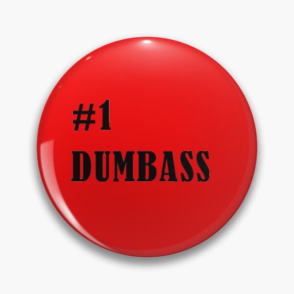 Item preview, #1 Dumbass designed and sold by CaptainPotato.