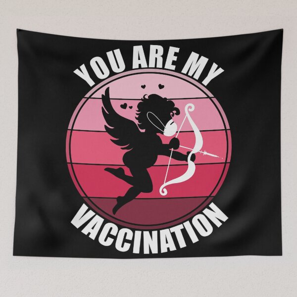 Item preview, You Are My Vaccination - Valentines Day In Lockdown designed and sold by Giacob.
