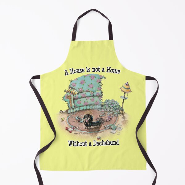 Item preview, A House is not a Home Without a Dachshund designed and sold by Sean Patterson.