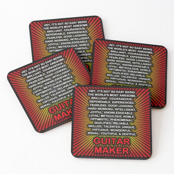 Hey, It’s Not So Easy Being ... Guitar Maker Coasters (Set of 4)