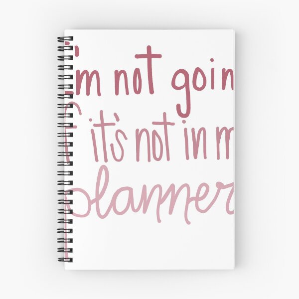 Item preview, I’m not going if it’s not in my planner designed and sold by Kaden Peebles.