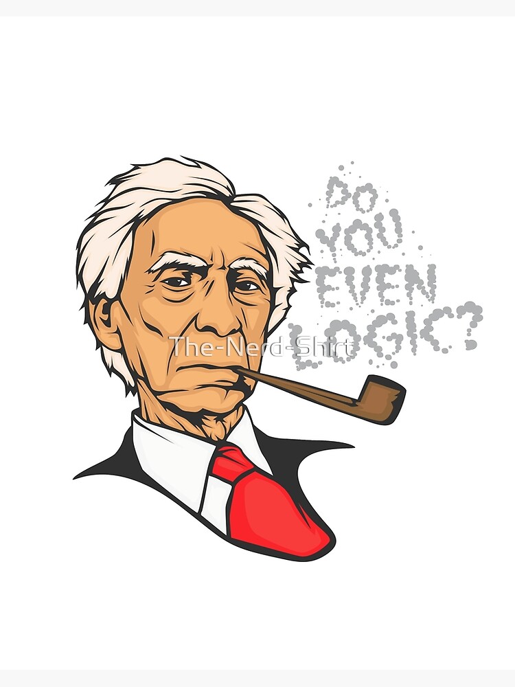 Bertrand Russell - Do You Even Logic?