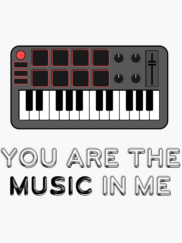 Thumbnail 3 of 3, Sticker, You Are The Music In Me Midi Keyboard designed and sold by JTatum95.