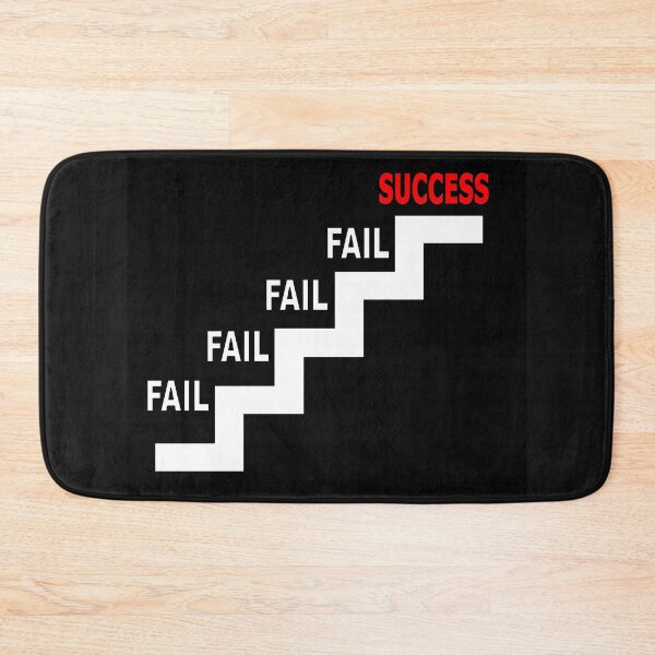 Item preview, FAIL FAIL FAIL FAIL SUCCESS - GREAT MOTIVATIONAL QUOTE designed and sold by Ralek.