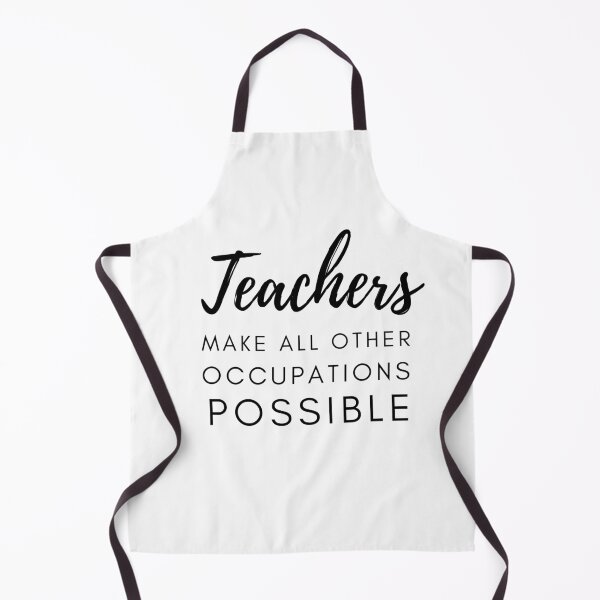Item preview, Teachers Make All Other Occupations Possible designed and sold by Ava Rozalinda.