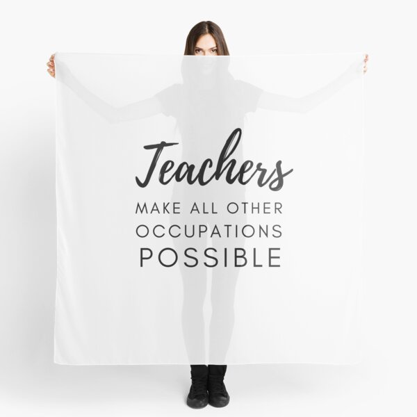 Item preview, Teachers Make All Other Occupations Possible designed and sold by Ava Rozalinda.