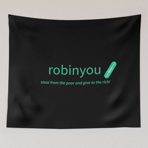 Item preview, Robinyou - Steal from the Poor designed and sold by TrueBlueDesigns.