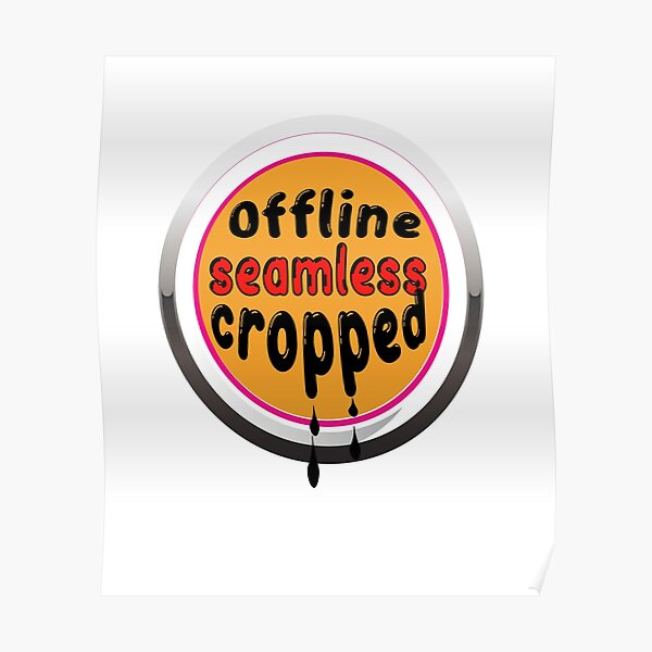 offline seamless cropped Poster