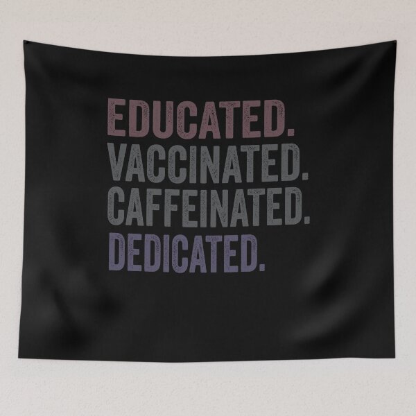 Item preview, Educated Vaccinated Caffeinated Dedicated Nurse & designed and sold by PinkyTree.