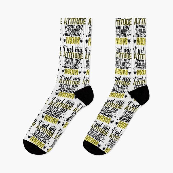 Item preview,  I Get My Attitude from My Freaking Awesome Mom designed and sold by ADAMYASS.