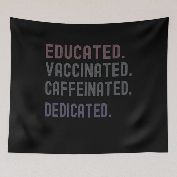 Item preview, Educated Vaccinated Caffeinated Dedicated Nurse & designed and sold by PinkyTree.