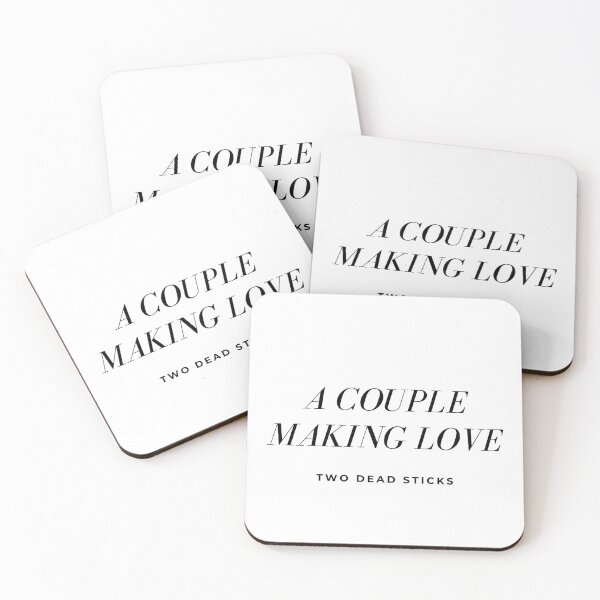 Item preview, A couple making love...two dead sticks - Kath and Kim quotes designed and sold by Toulouseylous.