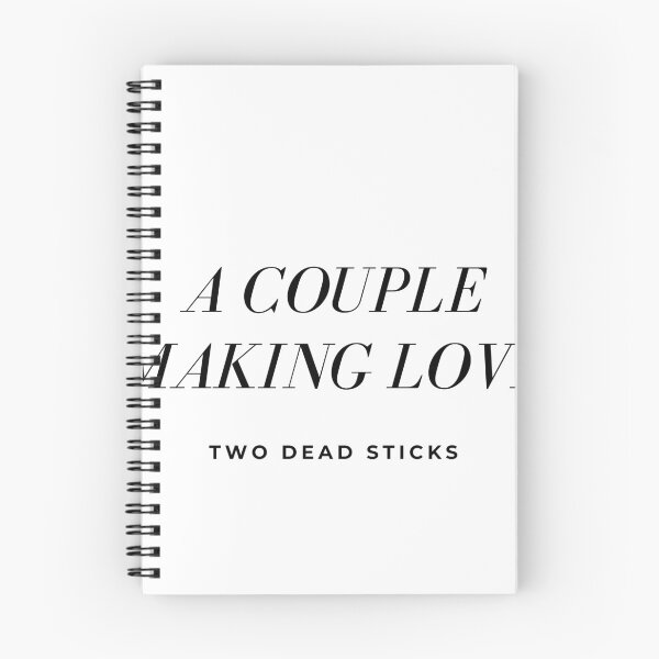 Item preview, A couple making love...two dead sticks - Kath and Kim quotes designed and sold by Toulouseylous.
