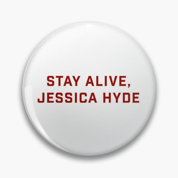 Item preview, Stay Alive, Jessica Hyde designed and sold by aytchim.