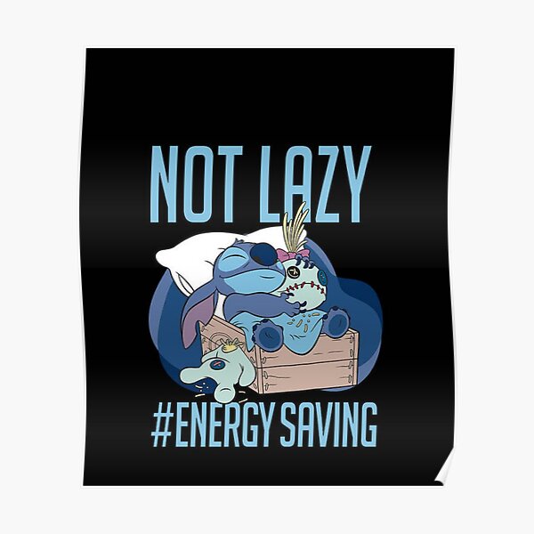 Stitch Not Lazy DreamscapesbyTeresa Poster