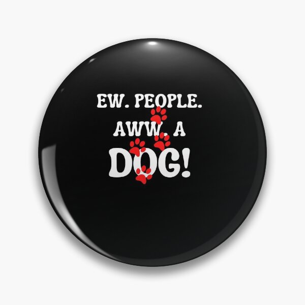 Item preview, Funny EW People Aww A Dog For Dog Lover designed and sold by arteesy.