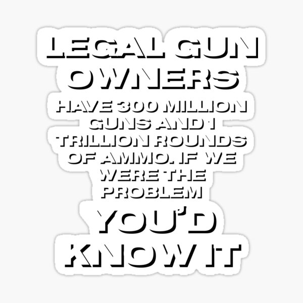 "Funny gun owner second Amendment design " Sticker for Sale by TimShane
