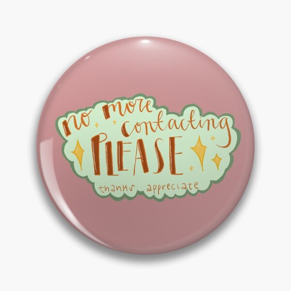 Item preview, No more contacting please designed and sold by MorganicCoffey.