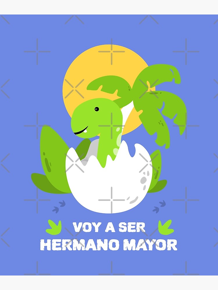 "Voy a Ser Hermano Mayor Dinosaurio Saliendo del Huevo (I am Going to
