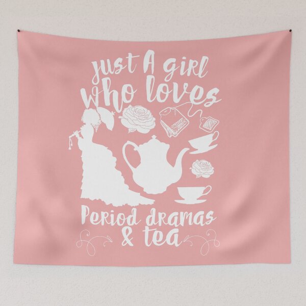 Item preview, Just a Girl Who Loves Period Dramas & Tea in White designed and sold by Pinkmagenta.