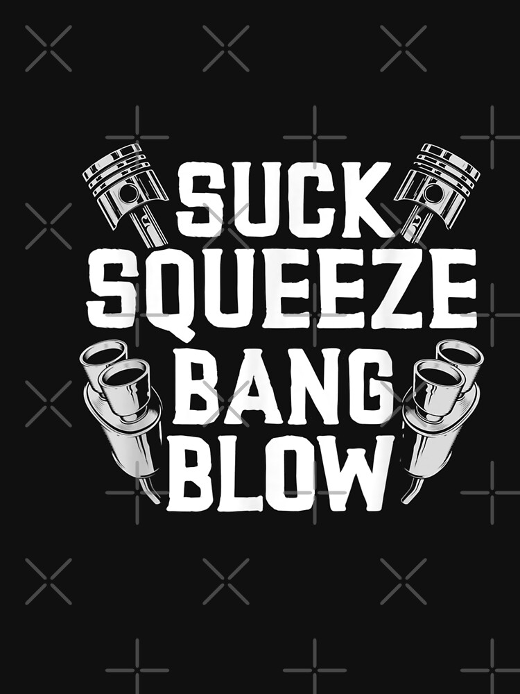 Suck Squeeze Bang Blow Funny Mechanic Gi Kids T-Shirt - TeeHex