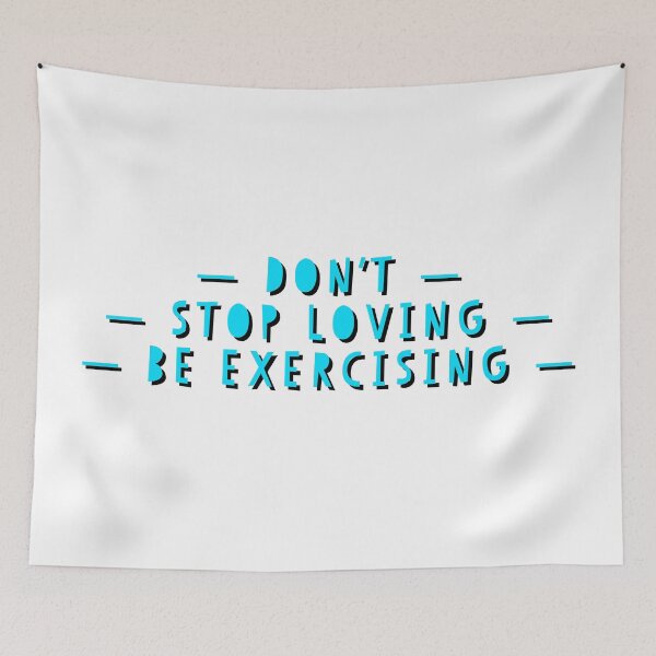 Item preview, Don't stop loving be exercising  designed and sold by Dipalo.