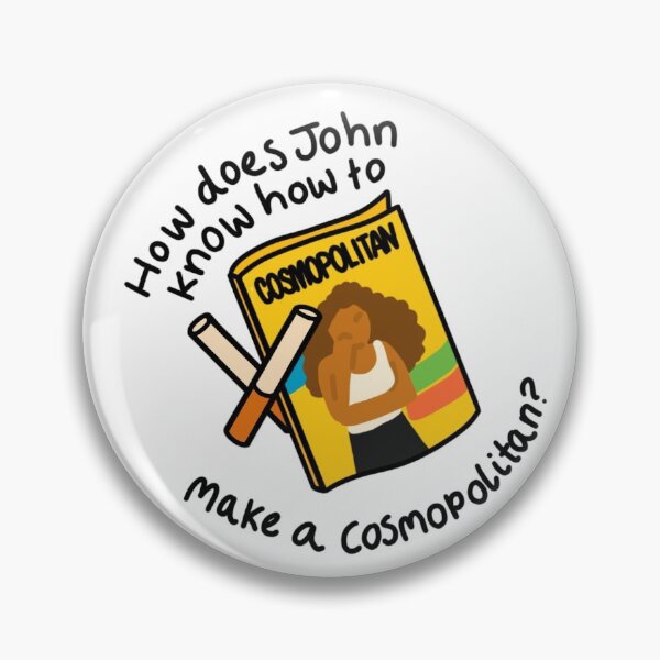 Item preview, How does John know how to make a Cosmopolitan? (v2) designed and sold by scarlevie.