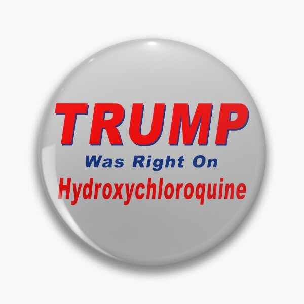 Item preview, Trump was Right On Hydroxychloroquine designed and sold by crushshirts.