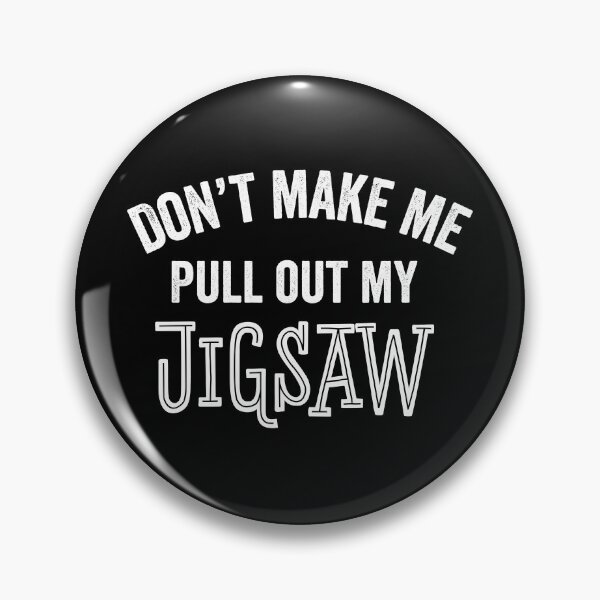Item preview, Funny Jigsaw Carpenter Tools Woodworker Contractor Construction Gift designed and sold by carlhunt99.