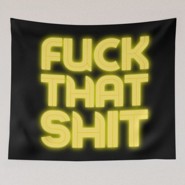 Item preview, Fuck That Shit - Yellow Neon designed and sold by KarolinaPaz.