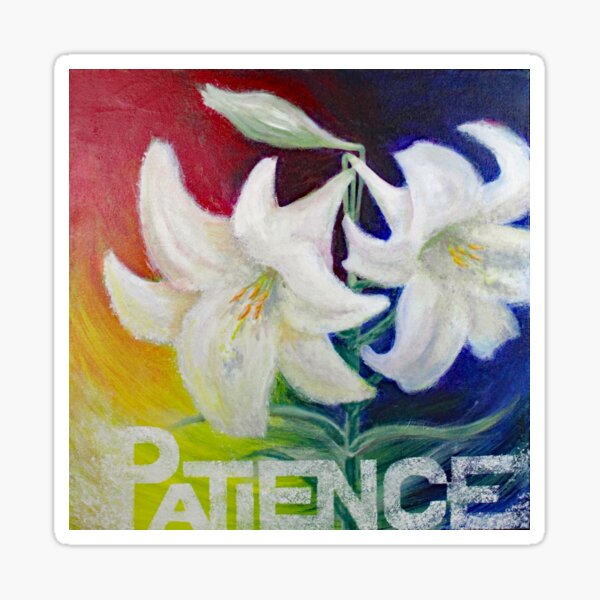 PATIENCE Sticker