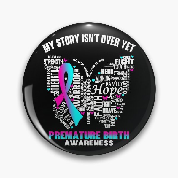 Item preview, My Story Isn't Over Yet Premature Birth Awareness designed and sold by RidnerStore.